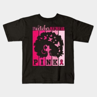 In October We Wear Pink Ribbon Breast Cancer Awareness Kids T-Shirt